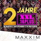 Maxxim Berlin 2 JAHRE XXL16PLUS