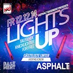Asphalt Berlin Asphalt Basement presents: Lights Up powered by 103,4 ENERGY!