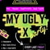 SO36 Berlin My Ugly X Party - 90s | Bad Taste| Trash & Partyhits