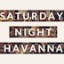 Havanna  Saturday Night | Halloween Edition
