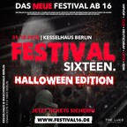 Kesselhaus Berlin Festival Sixteen. - Halloween Edition!