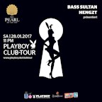 The Pearl Berlin Playboy Clubtour pres. by Bass Sultan Hengzt