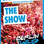 E4 Berlin Berlin Gone Wild- The Show  - Holickz Crew Live