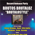 Bellagia Berlin Brutos Brutaloz' Record Release-Party