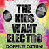 Fritzclub Berlin The Kids Want Electro - Doppelte Ostern