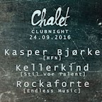 Chalet Berlin Clubnight with Kasper Bjørke, Kellerkind & Rockaforte