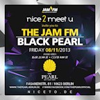 The Pearl Berlin Nice 2 Meet You Invite You To The JAM FM Black Pearl