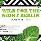 Haubentaucher Berlin DJ Foxy & Friends Live DJ Set presented by Wild for the Night!