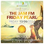 The Pearl Berlin Nice2 meet you invites you to The JAM FM Friday Pearl