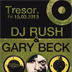 Tresor Berlin Tresor Pres. DJ Rush & Gary Beck
