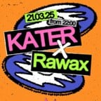 Kater Blau Berlin Kater x Rawax with Juan Hansen Live, Iron Curtis, Alma Linda + more