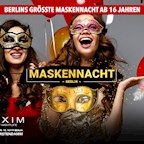 Maxxim Berlin Goldstrand Party | Maskennacht