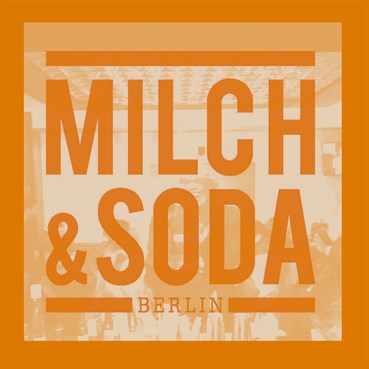 Milch & Soda Berlin Eventflyer #1 vom 24.01.2015