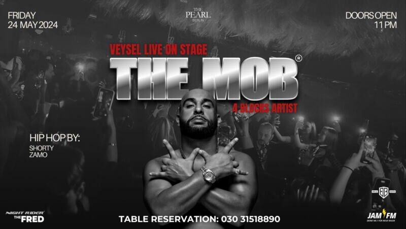 The Pearl 24.05.2024 The Mob x Veysel en vivo en el escenario