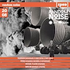 Ipse Berlin Random Noise: Open Air & Warehouse