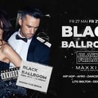 Maxxim Berlin Black Friday - Black Ballroom