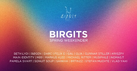Birgit & Bier 03.05.2024 Birgits Spring Weekender with Beth Lydi, Vlad Yaki, Sarkha, Gunnar Stiller, Kriszpy, uvm