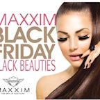 Maxxim Berlin Black Friday - Black Beauties