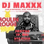 Moondoo Hamburg DJ Maxxx & Friends - Moulin Rouge w/ Kyu Steed (FR), DJ Maxxx