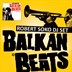 Lido Berlin Balkanbeats Party! Robert Soko DJ-set!