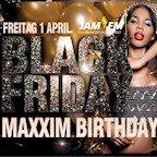 Maxxim Berlin Jam Fm Black Friday - Birthday Edition