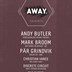 about blank Berlin Away presents Andy Butler, Mark Broom & Pär Grindvik