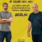 Festsaal Kreuzberg Berlin Free Rave: 15 Years Aka Aka