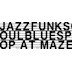 Maze Berlin Jazz Funk Soul Blues Pop Mix