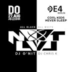 E4 Berlin Cool Kids Never Sleep & Nxt Lvl - All White vs. All Black 16+
