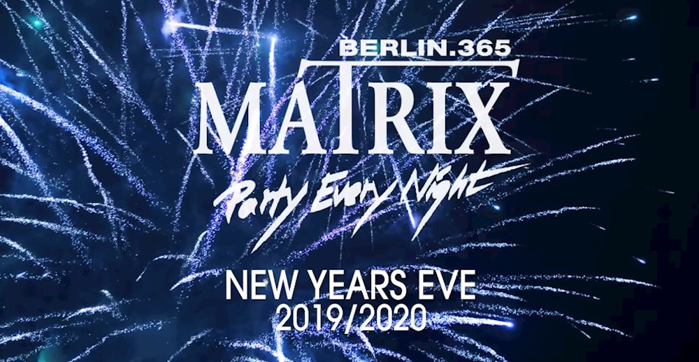 Matrix Berlin Matrix Club Berlin - New Years Eve