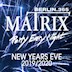 Matrix  Matrix Club Berlin - New Years Eve
