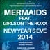 Columbia Theater  Mermaids feat. Girls on the Roxx Silvester Special