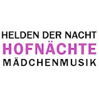 Crème de la Crème Berlin Hofnächte - Helden der Nacht & Mädchenmusik