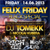 Felix Berlin Felix Friday Black Special pres. by Rich Kidz & High Life