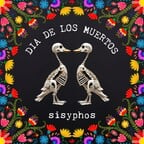 Sisyphos Berlin Dia De Los Muertos