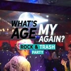Cassiopeia Berlin What´s my Age again? Trash & Rock Party