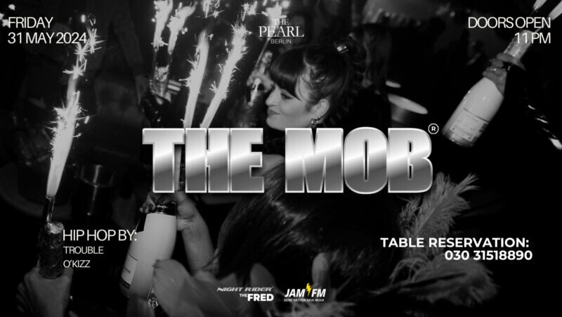 The Pearl 31.05.2024 The Mob