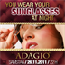 Adagio Berlin You wear your sunglasses at Night