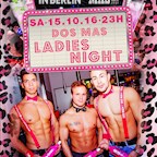 E4 Berlin One Night in Berlin / The Hottest Ladies Night in Town powered by Dos Mas