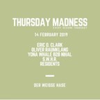 Der Weiße Hase Berlin Thursday Madness with Eric D. Clark