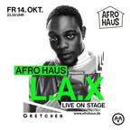 Gretchen Berlin Afro Haus presents L.A.X Live on Stage