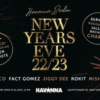 Havanna Berlin Havanna Berlin New Year's Eve 2022/23