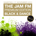 Felix Berlin Jam Fm Premium Edition Black&Dance Vol. XI powered by 93,6 Jam Fm Berlin