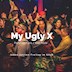 SO36 Berlin 90s, Trash, Bad Taste & Partyhits My Ugly X
