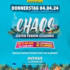 Avenue Berlin Chaos Party | Easter holidays closing