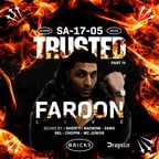 Bricks Berlin Trusted Prt. IV x Faroon Live