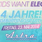 Astra Kulturhaus Berlin 4 Jahre The Kids Want Electro Ab 16 Jahren!