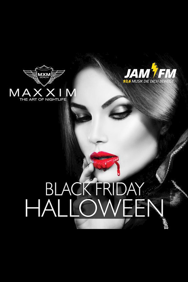 Maxxim Berlin Black Friday by Jam Fm Halloween