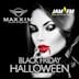 Maxxim  Black Friday by Jam Fm Halloween