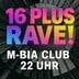 M-Bia Berlin 16+ Rave!